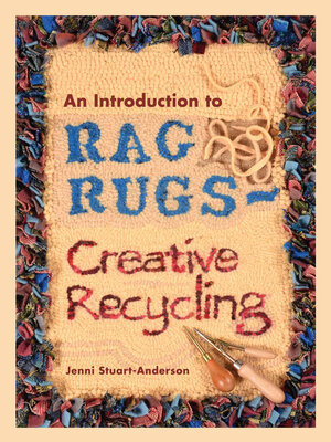 cover image of An Introduction to Rag Rugs